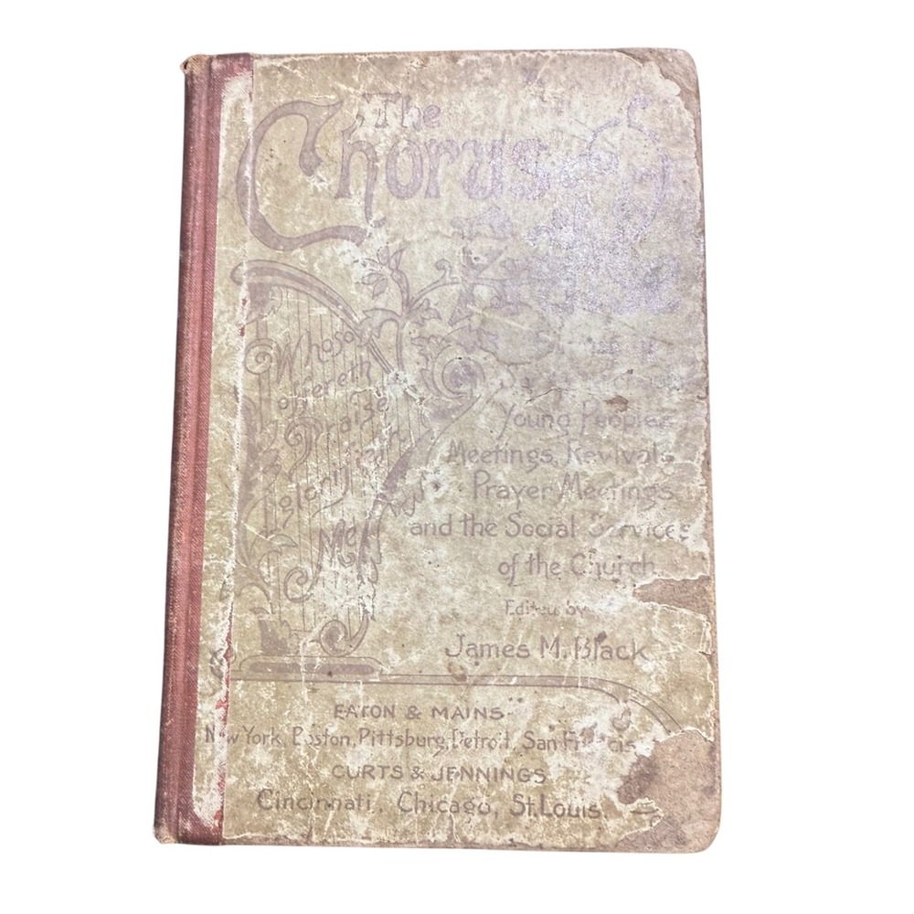 The Chorus of Praise James M Black Vintage Music Book 1907 Antique